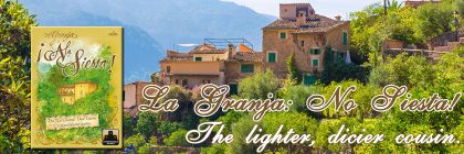 La Granja: No Siesta! - The lighter, dicier cousin