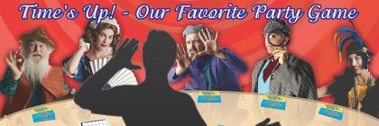Time's Up! - Our favorite party game!