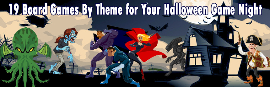 19 Board Games By Theme for Your Halloween Game Night