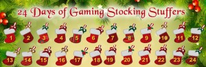 24 Days of Gaming Stocking Stuffers