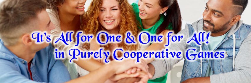 It's All for One and One for All! in Purely Cooperative Games