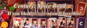 Century: Spice Road - If you like Splendor, you'll love this!