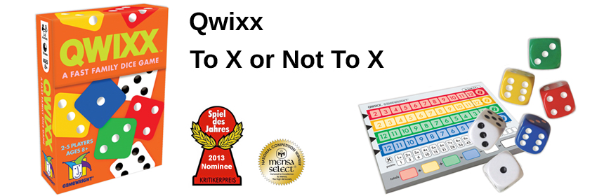 Qwixx - To X or Not To X