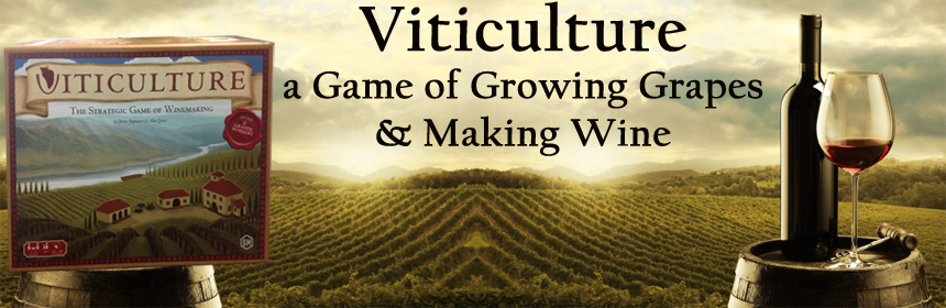 Viticulture - a Game of Growing Grapes & Making Wine
